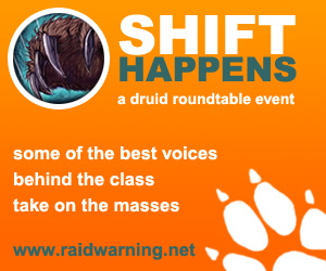 Raid Warning Shift Happens Druid Roundtable